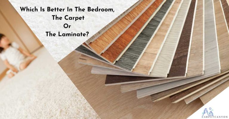 Which Is Better In The Bedroom, The Carpet Or The Laminate?